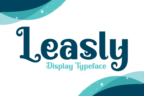 Leasly: A Bold Display Font for Modern Branding