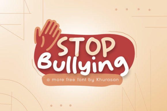 Stop Bullying Font for Branding Projects